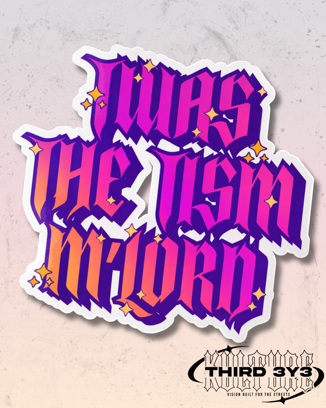 Twas The Tism M'Lord | Glossy Vinyl Sticker