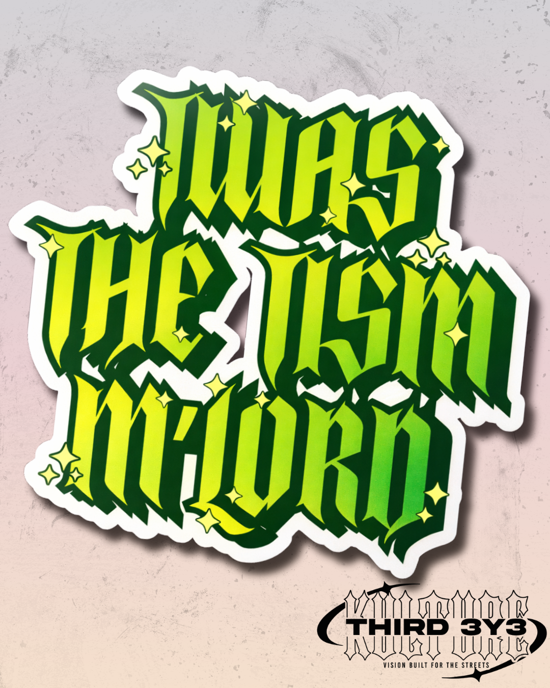 Twas The Tism M'Lord | Glossy Vinyl Sticker
